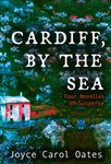 Cardiff, by the Sea: Four Novellas of Suspense - 圖片 1