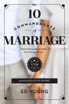 The 10 Commandments of Marriage: Practical Principles to Make Your Marriage Great - 圖片 1