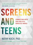 Screens and Teens: Connecting with Our Kids in a Wireless World - 圖片 1