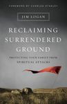 Reclaiming Surrendered Ground: Protecting Your Family from Spiritual Attacks - 圖片 1