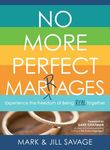 No More Perfect Marriages: Experience the Freedom of Being Real Together - 圖片 1
