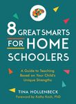 8 Great Smarts for Homeschoolers: A Guide to Teaching Based on Your Child's Unique Strengths - 圖片 1