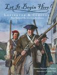 Let It Begin Here!: Lexington & Concord: First Battles of the American Revolution - 圖片 1