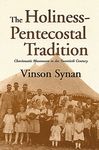The Holiness-Pentecostal Tradition: Charismatic Movements in the Twentieth Century - 圖片 1