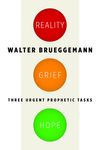 Reality, Grief, Hope: Three Urgent Prophetic Tasks - 圖片 1