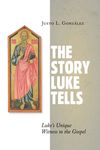 The Story Luke Tells: Luke's Unique Witness to the Gospel - 圖片 1