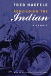 Rebuilding the Indian: A Memoir - 圖片 1