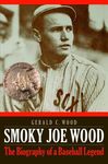 Smoky Joe Wood: The Biography of a Baseball Legend - 圖片 1