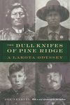 The Dull Knifes of Pine Ridge: A Lakota Odyssey - 圖片 1