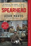 Spearhead: An American Tank Gunner, His Enemy, and a Collision of Lives in World War II - 圖片 1