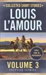 The Collected Short Stories of Louis l'Amour, Volume 3: Frontier Stories - 圖片 1