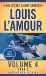 The Collected Short Stories of Louis l'Amour, Volume 4, Part 2: Adventure Stories - 圖片 1