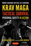 Krav Maga Tactical Survival: Personal Safety in Action. Proven Solutions for Real Life Situations - 圖片 1