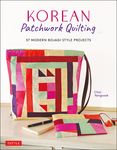 Korean Patchwork Quilting: 37 Modern Bojagi Style Projects - 圖片 1
