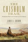 The Chisholm Trail: Joseph McCoy's Great Gamble Volume 3 - 圖片 1