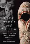 Hide, Wood, and Willow: Cradles of the Great Plains Indians Volume 278 - 圖片 1