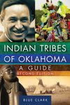 Indian Tribes of Oklahoma: A Guide, Second Edition Volume 261 - 圖片 1