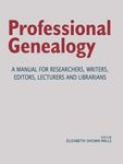 Professional Genealogy. a Manual for Researchers, Writers, Editors, Lecturers, and Librarians - 圖片 1