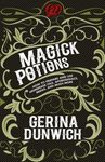 Magick Potions: How to Prepare and Use Homemade Oils, Aphrodisiacs, Brews, and Much More - 圖片 1