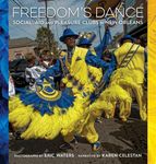 Freedom's Dance: Social Aid and Pleasure Clubs in New Orleans - 圖片 1