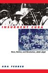 Insurgent Cuba: Race, Nation, and Revolution, 1868-1898 - 圖片 1