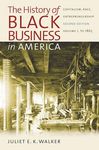 The History of Black Business in America: Capitalism, Race, Entrepreneurship: Volume 1, To 1865 - 圖片 1