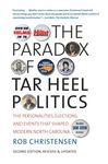 The Paradox of Tar Heel Politics: The Personalities, Elections, and Events That Shaped Modern North Carolina - 圖片 1