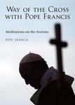 The Way of the Cross with Pope Francis: Meditations on the Stations - 圖片 1