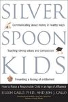 Silver Spoon Kids: How Successful Parents Raise Responsible Children - 圖片 1