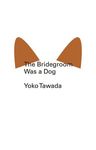The Bridegroom Was a Dog - 圖片 1