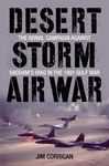 Desert Storm Air War: The Aerial Campaign Against Saddam's Iraq in the 1991 Gulf War - 圖片 2