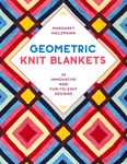 Geometric Knit Blankets: 30 Innovative and Fun-To-Knit Designs - 圖片 1