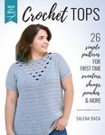 Build Your Skills Crochet Tops: 26 Simple Patterns for First-Time Sweaters, Shrugs, Ponchos & More - 圖片 1