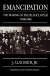 Emancipation: The Making of the Black Lawyer, 1844-1944 - 圖片 1