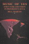 Music of Yes: Structure and Vision in Progressive Rock - 圖片 1