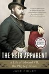 The Heir Apparent: The Heir Apparent: A Life of Edward VII, the Playboy Prince - 圖片 1