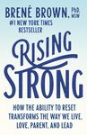 Rising Strong: How the Ability to Reset Transforms the Way We Live, Love, Parent, and Lead - 圖片 1