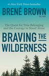 Braving the Wilderness: Reese's Book Club: The Quest for True Belonging and the Courage to Stand Alone - 圖片 1