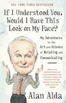 If I Understood You, Would I Have This Look on My Face?: My Adventures in the Art and Science of Relating and Communicating - 圖片 1