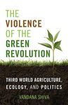 The Violence of the Green Revolution: Third World Agriculture, Ecology, and Politics - 圖片 1