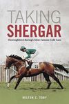Taking Shergar: Thoroughbred Racing's Most Famous Cold Case - 圖片 1