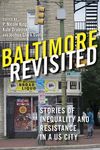 Baltimore Revisited: Stories of Inequality and Resistance in a U.S. City - 圖片 1