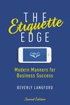 The Etiquette Edge: Modern Manners for Business Success - 圖片 1