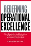 Redefining Operational Excellence: New Strategies for Maximizing Performance and Profits Across the Organization - 圖片 1