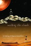 Walking the Clouds: An Anthology of Indigenous Science Fiction - 圖片 1