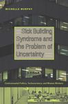 Sick Building Syndrome and the Problem of Uncertainty: Environmental Politics, Technoscience, and Women Workers - 圖片 1