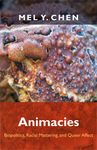 Animacies: Biopolitics, Racial Mattering, and Queer Affect - 圖片 1