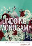 Undoing Monogamy: The Politics of Science and the Possibilities of Biology - 圖片 1