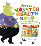The Monster Health Book: A Guide to Eating Healthy, Being Active & Feeling Great for Monsters & Kids! - 圖片 1