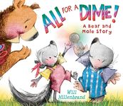 All for a Dime!: A Bear and Mole Story - 圖片 1